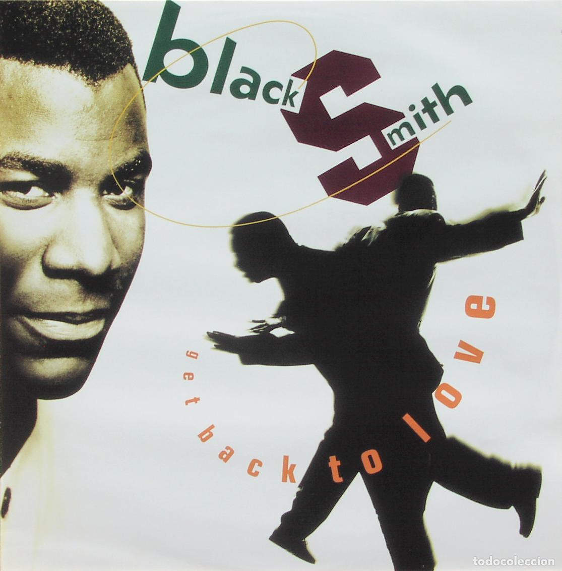 Discos de vinilo: Get Back To Love (12&rdquo; Maxi) - Blacksmith - Foto 1