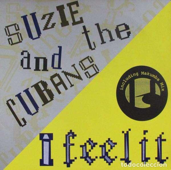 Discos de vinilo: I Feel It (12&rdquo; Maxi) - Suzie & The Cubans - Foto 1