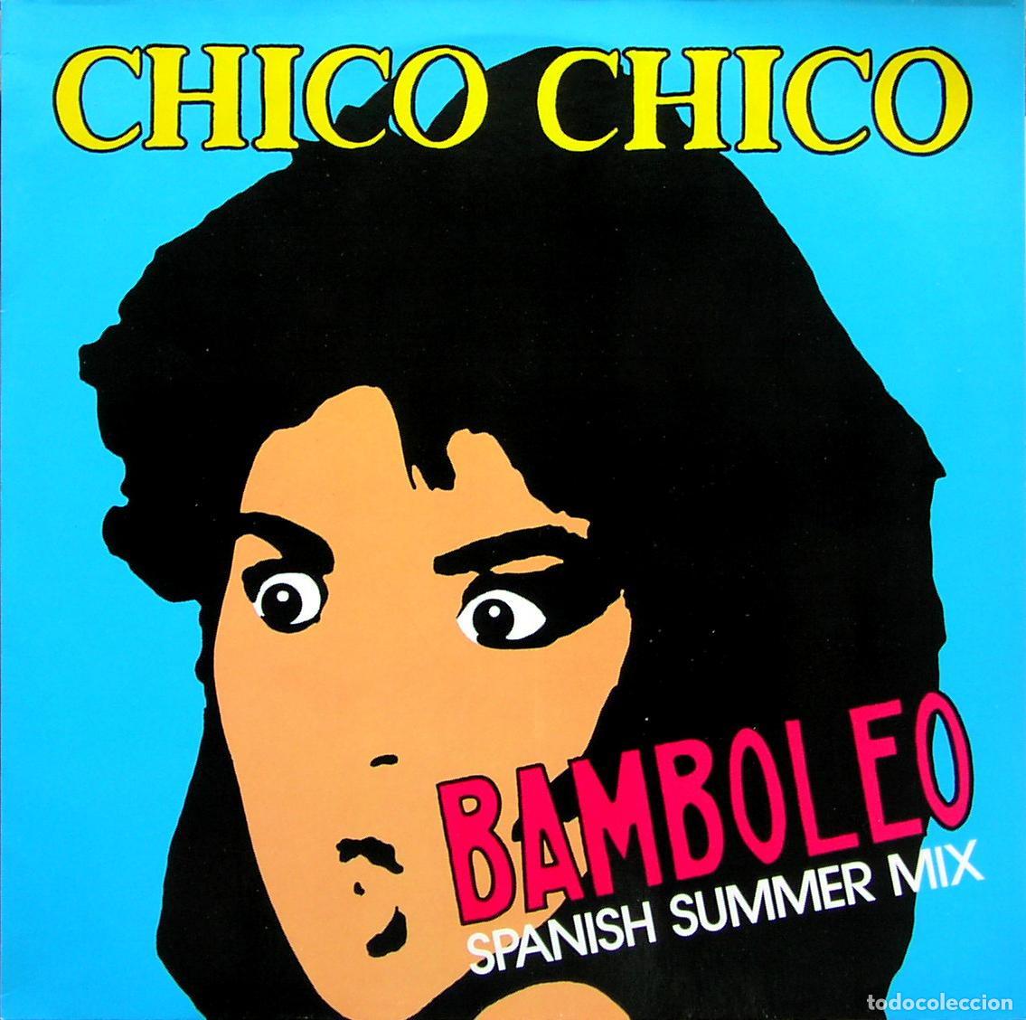 Discos de vinilo: Bamboleo (12&rdquo; Maxi) - Chico Chico - Foto 1