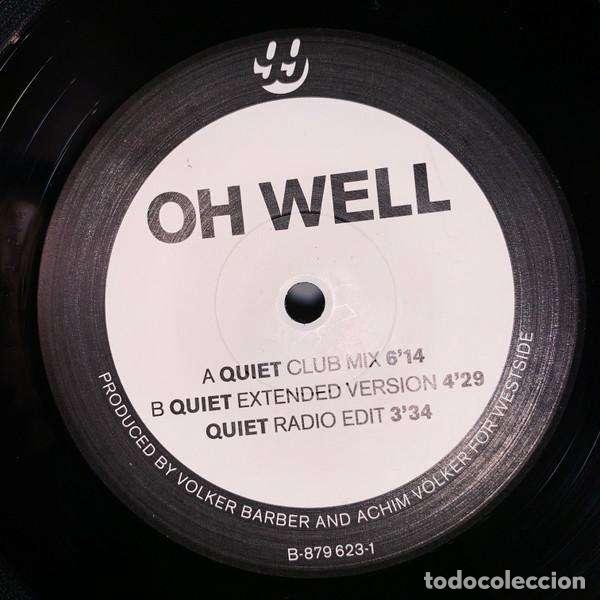 Discos de vinilo: Quiet (12&rdquo; Maxi) - Oh Well - Foto 1
