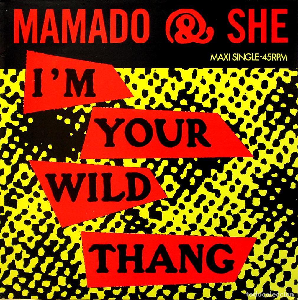 Discos de vinilo: Im Your Wild Thang (12&rdquo; Maxi) - Mamado & She - Foto 1