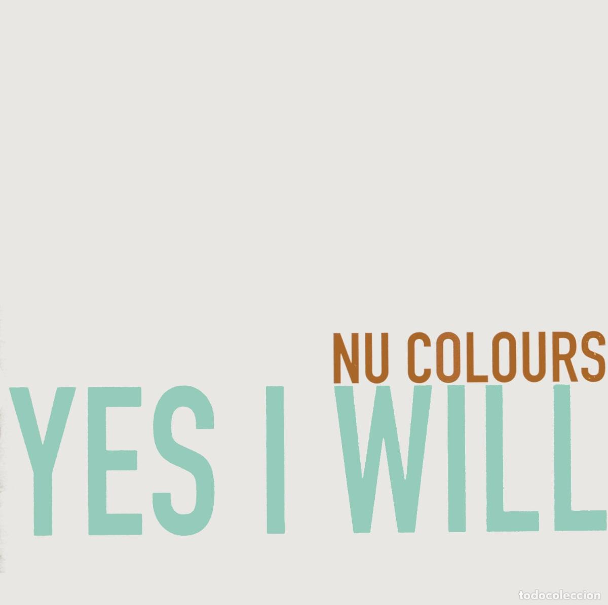 Discos de vinilo: Yes I Will (12&rdquo; Maxi) - Nu Colours - Foto 1