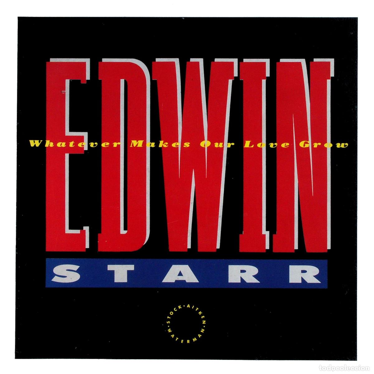 Discos de vinilo: Whatever Makes Our Love Grow (12&rdquo; Maxi) - Starr, Edwin - Foto 1