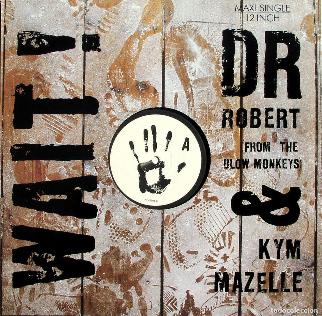 Discos de vinilo: Wait (12&rdquo; Maxi) - Dr. Robert & Kym Mazelle - Foto 1