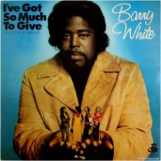 Discos de vinilo: BARRY WHITE - I'VE GOT SO MUCH TO GIVE - LP SPAIN 1974. Lote 377166349