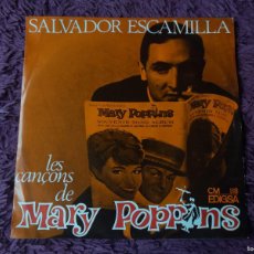 Discos de vinilo: SALVADOR ESCAMILLA – LES CANÇONS DE MARY POPPINS, VINYL 7” EP 1965 SPAIN CM 118. Lote 377194134