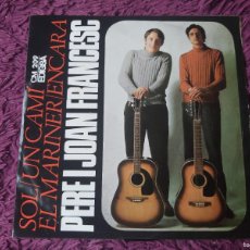 Discos de vinilo: PERE I JOAN FRANCESC – EL MARINER, VINYL 7” EP 1968 SPAIN CM 209. Lote 377196909