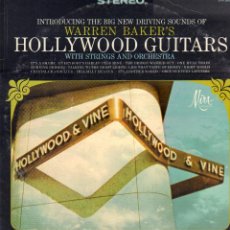 Discos de vinilo: WARREN BAKER'S - HOLLYWOOD GUITARS - WITH STRINGS AND ORCHESTRA / LP MIRA RF-14939. Lote 377207204