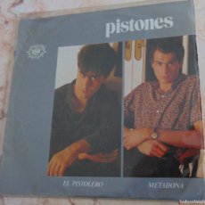 Discos de vinilo: PISTONES – EL PISTOLERO / METADONA - SINGLE 1983