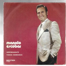 Discos de vinilo: MANOLO ESCOBAR-ARREMANGATE-TODOS HERMANOS. Lote 377541664