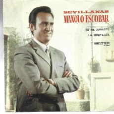 Discos de vinilo: MANOLO ESCOBAR-SEVILLANAS-TU ME JURASTE-LA MINIFALDA. Lote 377542059