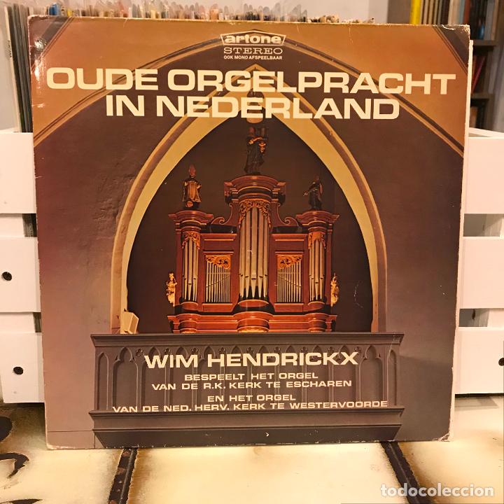 Discos de vinil: Oude Orgelpracht in Nederland. Wim Hendrickx.