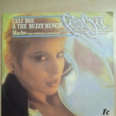 Discos de vinilo: SINGLE 7” CELI BEE & THE BUZZY BUNCH.1978.MACHO.. Lote 377570029