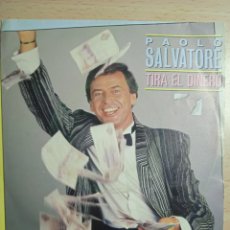 Discos de vinilo: SINGLE 7” PAOLO SALVATORE.1987.TIRA EL DINERO.. Lote 377585914