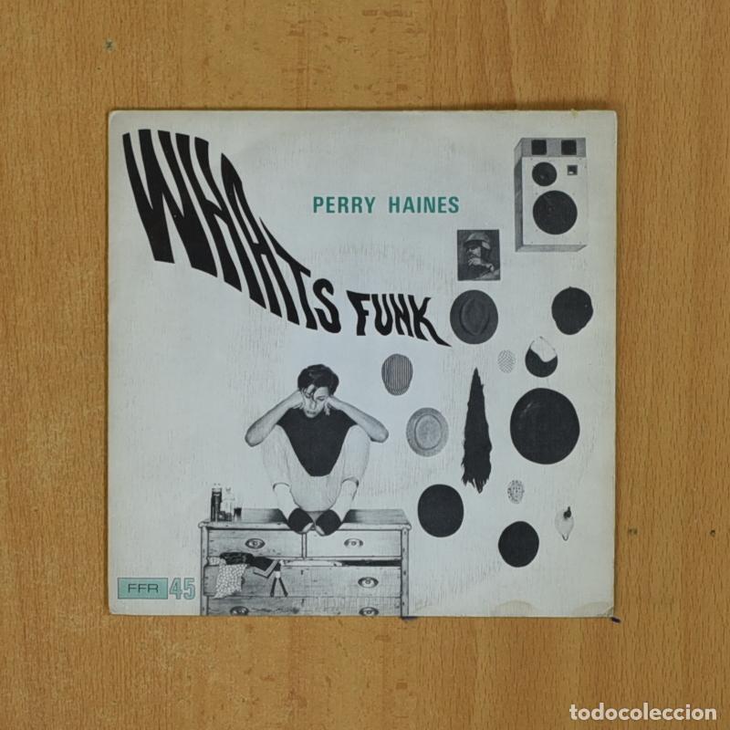 Discos de vinilo: PERRY HAINES - WHATS FUNK - SINGLE - Foto 1