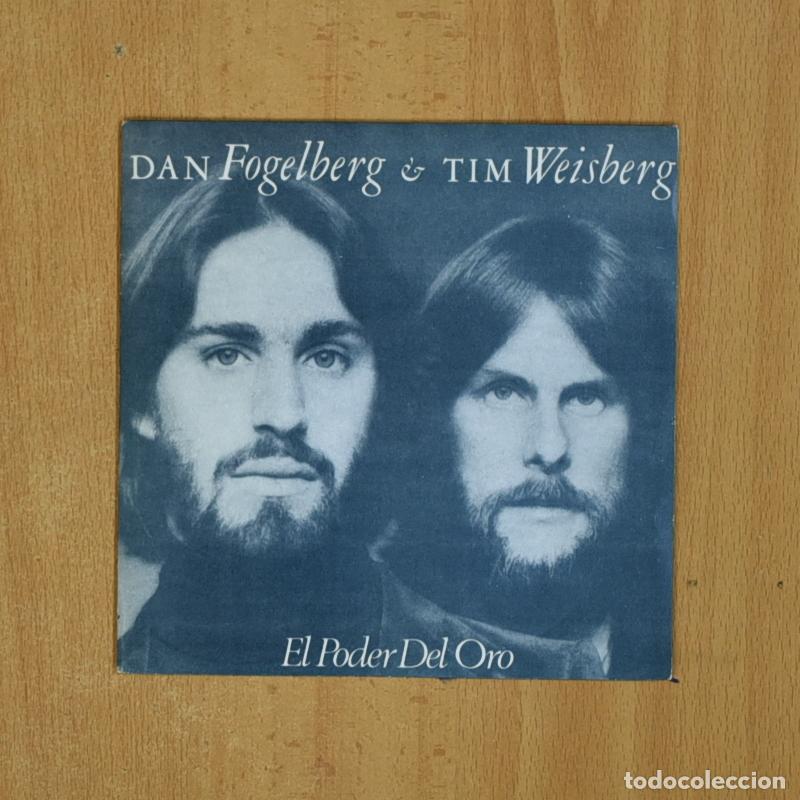 Discos de vinilo: DAN FOGELBERG & TIM WEISBERG - EL PODER DEL ORO - SINGLE - Foto 1