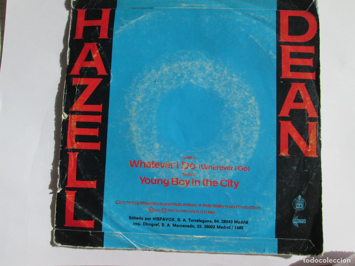 Discos de vinilo: HAZELL DEAN - WHATEVER I DO - SINGLE VINILO - 1984 HISPAVOX - Foto 2