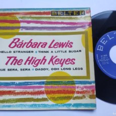 Discos de vinilo: BARBARA LEWIS / THE HIGH KEYES - EP SPAIN - MINT * HELLO STRANGER / QUE SERA, SERA / THINK A * 1963