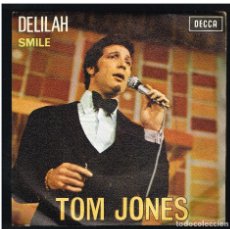 Discos de vinilo: TOM JONES - DELILAH / SMILE - SINGLE 1967. Lote 378113824