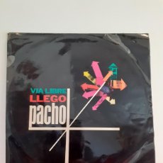 Discos de vinilo: VIA LIBRE LLEGO PACHO- ALONSO PACHO. Lote 378125294