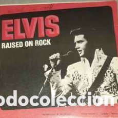 Discos de vinilo: ELVIS ‎– RAISED ON ROCK. Lote 378143079