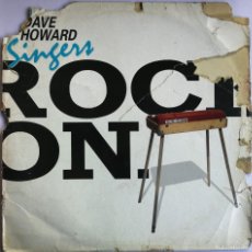Discos de vinilo: THE DAVE HOWARD SINGERS, ROCK ON,. Lote 378376014