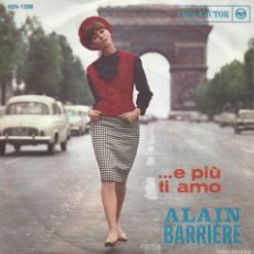 Discos de vinilo: ALAIN BARRIERE ERA TROPPO CAT-RINA E' PIU' TI AMO RCA VICTOR ITALY EUROFESTIVAL 63. Lote 378394099