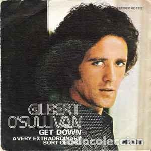 Discos de vinilo: Gilbert OSullivan - Get Down (7&rdquo;) Label:MAM Cat#: MO 1332 - Foto 1