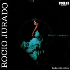 Discos de vinilo: ROCIO JURADO / AMOR MARINERO + 1 (SINGLE RCA PROMO 1978). Lote 378790569