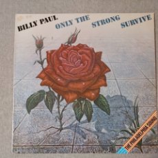 Discos de vinilo: BILLY PAUL. ONLY THE STRONG SURVIVE. PIR 82236. ESPAÑA, 1978. DISCO EX. CARÁTULA EX.. Lote 378815899