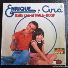 Discos de vinilo: ENRIQUE Y ANA. BAILA CON EL HULA HOP. HISPAVOX. 1979.. Lote 378824244