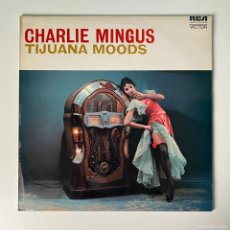 Discos de vinilo: CHARLIE MINGUS ‎– TIJUANA MOODS, UK 1972 RCA. Lote 378874059