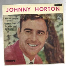 Discos de vinilo: JOHNNY HORTON-WHEN IT'S SPRINGTIME IN ALASKA-CHEROKEE-BOOGIE-THE GOLDEN ROCKET-MR.MOONLIGHT. Lote 378908484