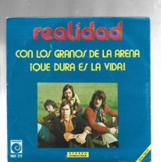 Discos de vinilo: REALIDAD-CON LOS GRANOS DE LA ARENA-QUE DURA ES LA VIDA. Lote 378908884