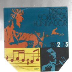 Discos de vinilo: DISCO SORPRESA FUNDADOR-JURAME-NOCHE DE RONDA-LA PALOMA-SOLAMENTE UNA VEZ. Lote 378915174