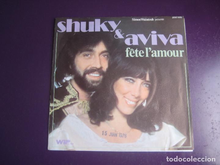 Discos de vinil: Shuky, Aviva &ndash; Fete L'amour - Sg POLYDOR 1976 FRANCIA - CHANSON POP 70'S - SIN APENAS USO