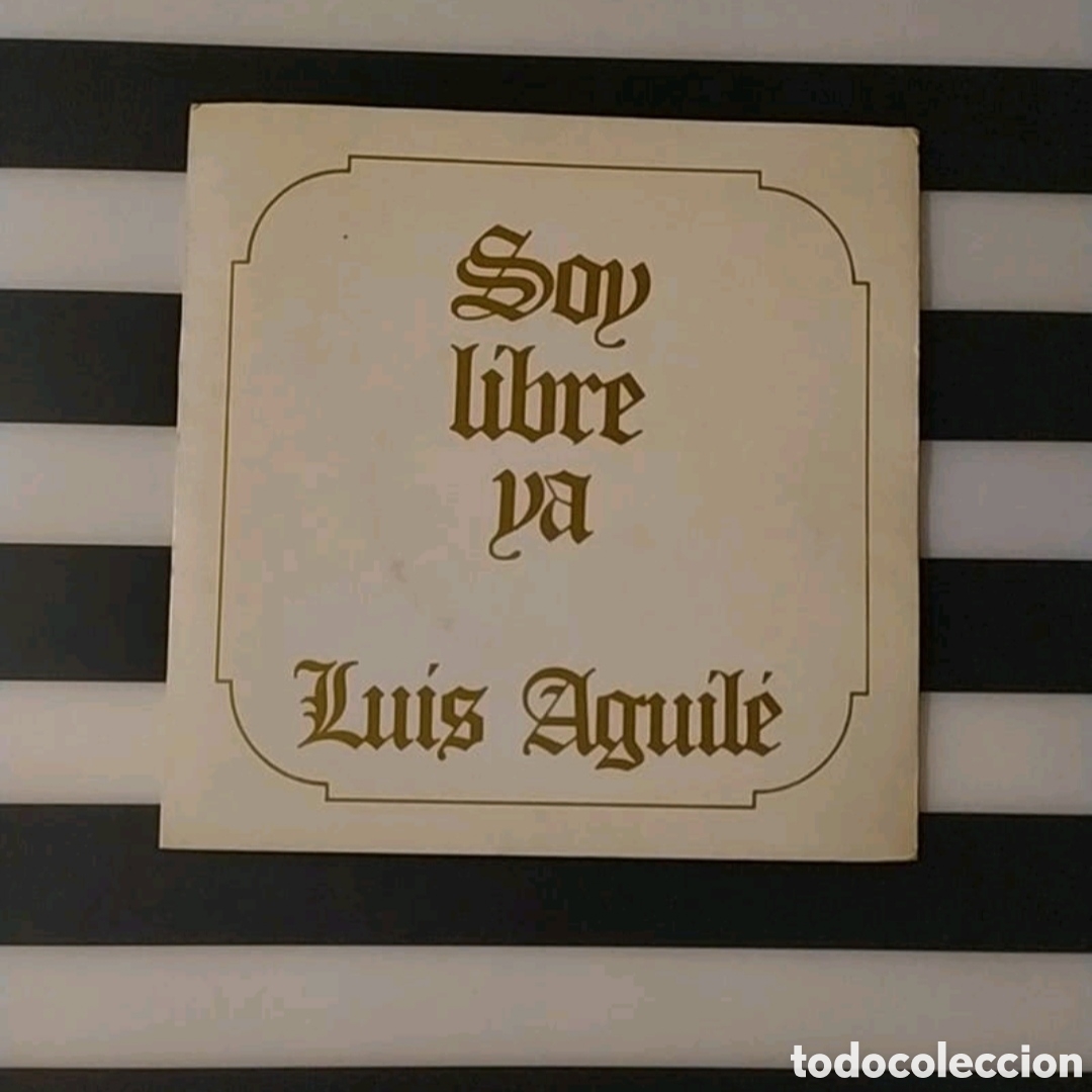 Discos de vinilo: Single Luis Aguil&eacute;. Soy libre ya / Monasterio del Escorial - Foto 1