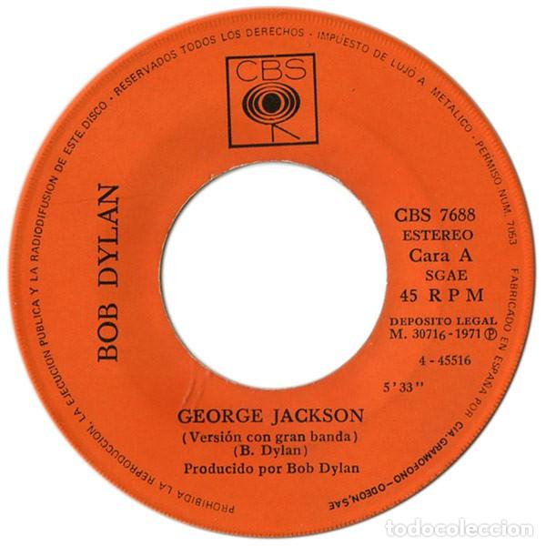 Discos de vinilo: Bob Dylan - George Jackson (7&rdquo;, Single) Label:CBS Cat#: CBS 7688 - Foto 3
