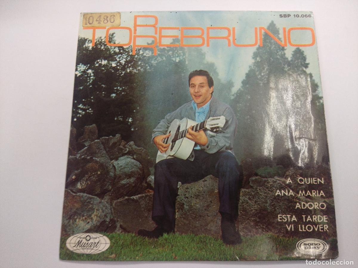 Discos de vinilo: TORREBRUNO/A QUIEN/SINGLE. - Foto 1