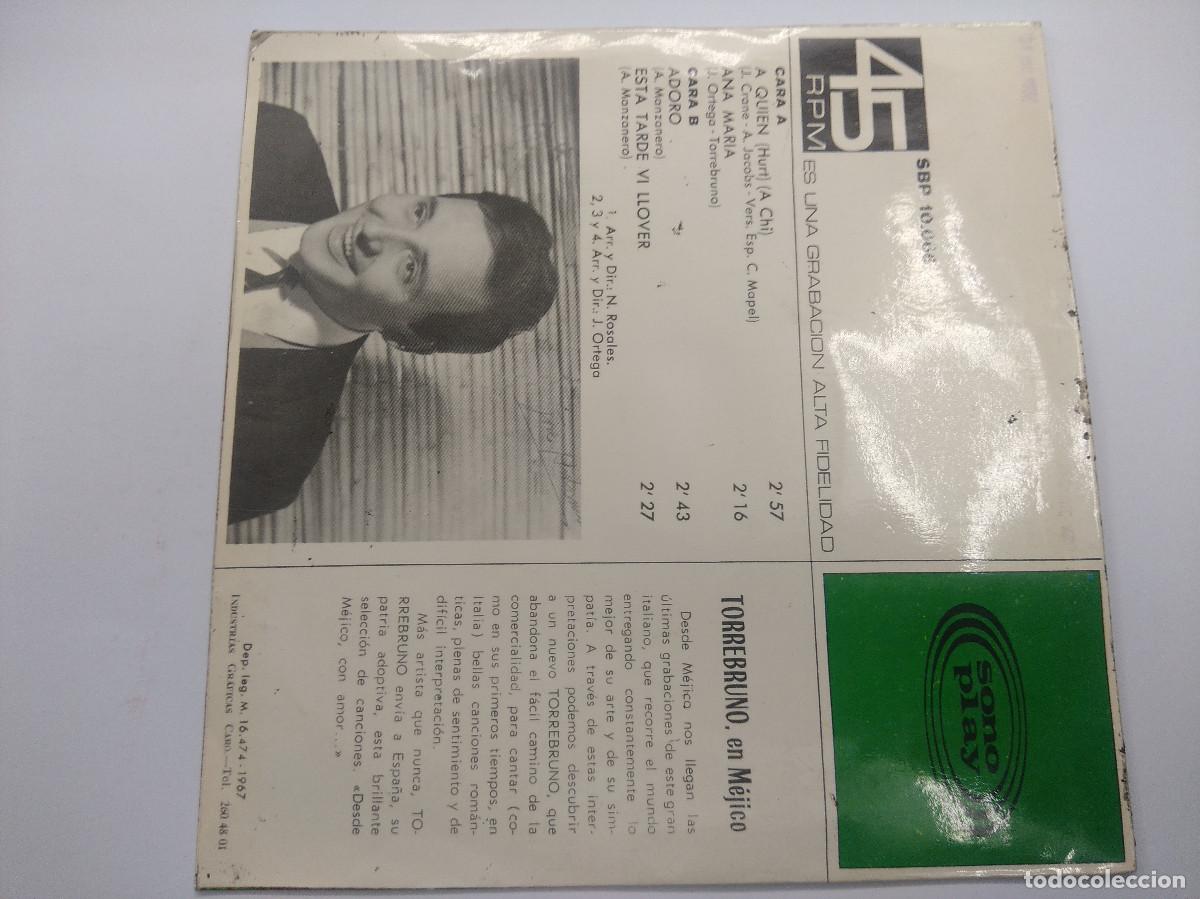Discos de vinilo: TORREBRUNO/A QUIEN/SINGLE. - Foto 3