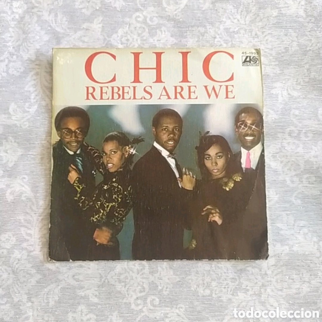 Discos de vinilo: Single Chic. Rebels are we - Foto 1
