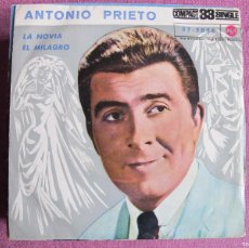 Discos de vinilo: ANTONIO PRIETO - LA NOVIA / EL MILAGRO (SINGLE ESPAÑOL, RCA 1961)