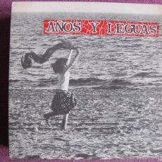 Discos de vinilo: AÑOS Y LEGUAS - AÑOS Y LEGUAS / PIDIENDOME MAS (SINGLE PROMO ESPAÑOL, DISCOS PERFIL 1991). Lote 379812844