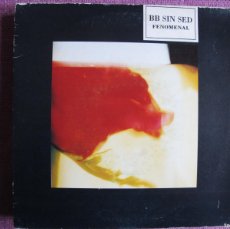Discos de vinilo: BB SIN SED - FENOMENAL (SINGLE ESPAÑOL, BLAU RECORDS 1991). Lote 379828314