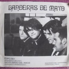 Discos de vinilo: BANDERAS DE MAYO - EDIPO REY / SUCIO JUEGO DE AMOR (SINGLE PROMO ESPAÑOL, BDM DISCOS 1992). Lote 379831874