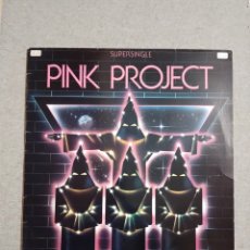 Discos de vinilo: PINK PROJECT. SUPERSINGLE. BRA A 12-2911. ESPAÑA, 1982. DISCO VG++. CARÁTULA VG+.. Lote 380197414