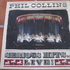 Discos de vinilo: PHIL COLLINS - SERIOUS HITS...LIVE!. DOUBLE LP, EUROPEAN 12” 1990 EDITION. INSERTS. MUY BUEN ESTADO. Lote 380197449