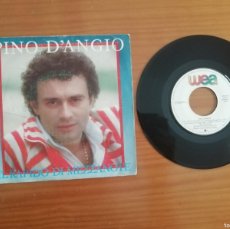 Discos de vinilo: SINGLE DE VINILO DE PINO DANGIO- IL RAPIDO DI MEZZANOTE/ UNA NOTTE MALEDETTA- SIN COMPROBAR- 1984
