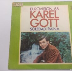 Discos de vinilo: KAREL GOTT/SOLEDAD/SINGLE FESTIVAL EUROVISION 1968.. Lote 380256499