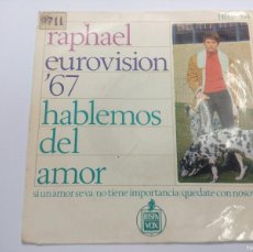 Discos de vinilo: RAPHAEL/HABLEMOS DEL AMOR/SINGLE FESTIVAL EUROVISION 1967.. Lote 380257154